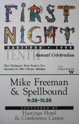 1999 Hartford First Night Mike Freeman & Spellbound